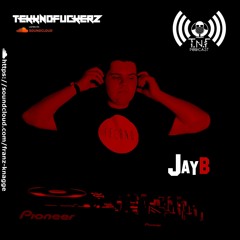 Jay B - TnF-Podcast #264