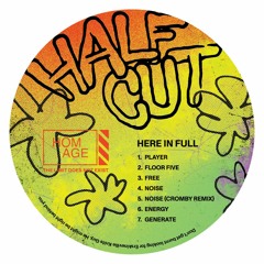 PREMIERE: Half Cut - Noise [HOMAGE021]
