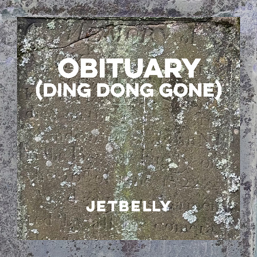 Obituary (Ding Dong Gone)