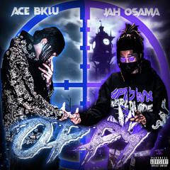 Ace Bklu x Jah Osama - Oppy
