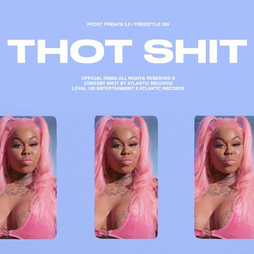 Stream Thot Shit Freestyle By Jucee Froot Listen Online For Free On Soundcloud