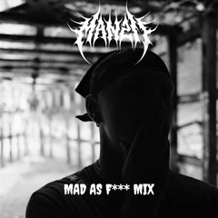 MANZII - MAD AS F*** MIX