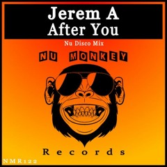 [NMR122] Jerem A - After You (Nu Disco Mix) ★★ OUT NOW ★★