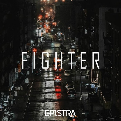Fighter | Produced by Epistra x Dansonn