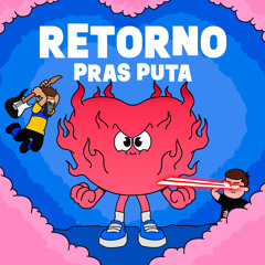 RETORNO PRAS PUTA - LIXINHO, DJ TESÃO
