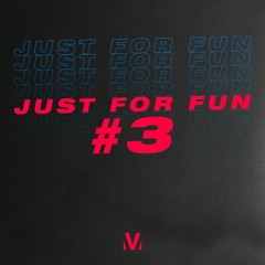 Moe Vex - Just For Fun Mixtape #3