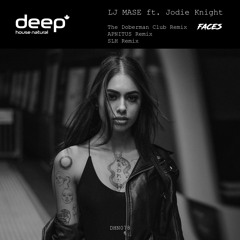 LJ MASE ft. Jodie Knight - Faces (The Doberman Club Extended Remix)