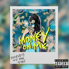 Møney On Me (prod. Whitemayo)