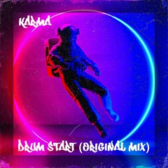 Karma - Drum Start (Original Mix)