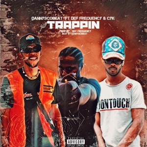 Dannysco Beat x Def Frequency x ft Cyik - Trappin prod Def Frequency