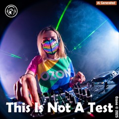This Is Not A Test