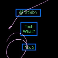 Perdición: Tech What? (No. 3)