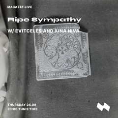 Ma3azef Radio - 02 Ripe Sympathy with IUNA NIVA - [24.09.2020]
