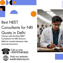 Best NEET Consultants for NRI Quota in Delhi