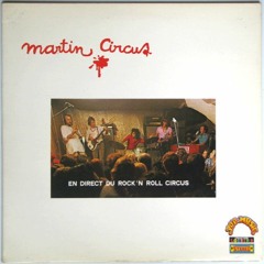 Martin Circus En Direct Du Rock'N Roll Circus - Live N°243