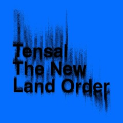 BPX030 - Tensal - The New Land Order EP