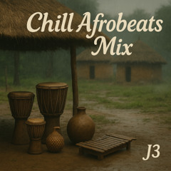 Chill Afrobeats Mix