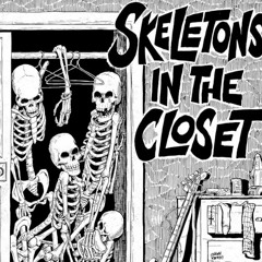 Skeletons in the closet