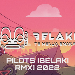 PILOTS [BELAKI RMX] 2022