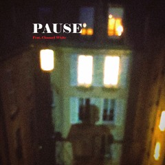 Pause (Feat. Channel White)