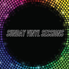 SUNDAY VINYL SESSIONS