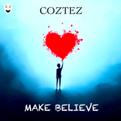 MAKE BELIEVE