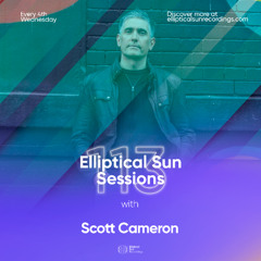 Elliptical Sun Sessions 113 with Scott Cameron