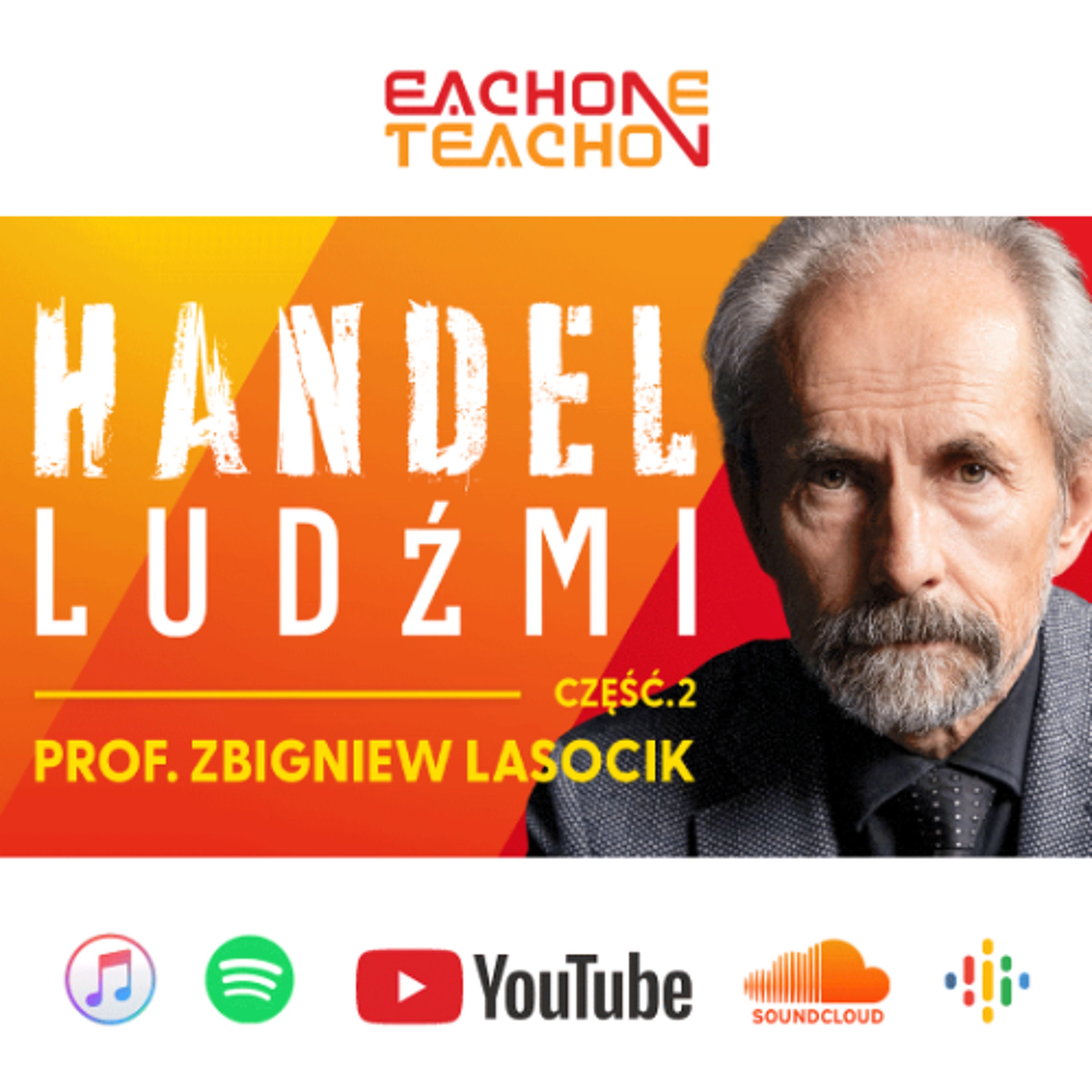 E1T1 | #241 – Handel ludźmi: Jak działa nowoczesne niewolnictwo? - prof. Zbigniew Lasocik [Część 2]