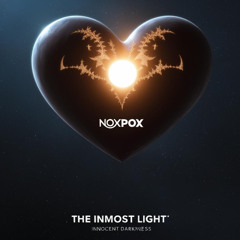 innocent darkness - noxpox the inmost light part 2    (collab PADANG)