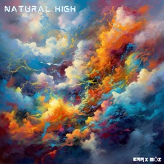 Natural High - MõZ & EMM