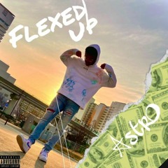 FLEXED UP (freestyle)