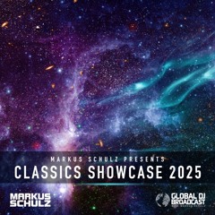 Markus Schulz - Global DJ Broadcast Classics Showcase 20th Edition (2 Hour Trance Classics DJ Mix)