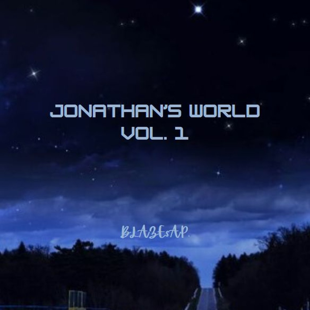 Stream Blaze Ap Listen To Jonathan S World Vol 1 Playlist Online