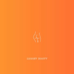 Looney Booty - Coaley