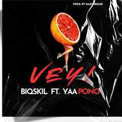 VEY Ft Yaa Pono