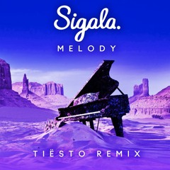 Melody (Tiësto Remix)