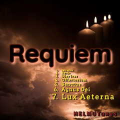 Lux Aeterna - part 7 of Requiem