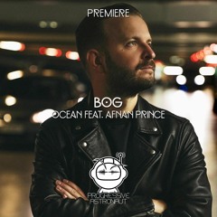 BOg - Ocean Feat. Afnan Prince (Original Mix) [Atlant]