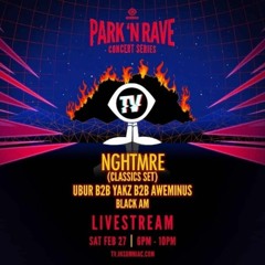 NGHTMRE (Classics Set) For NGHTMRE Park 'N Rave Livestream (February 27, 2021)