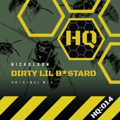Nicholson -  "Dirty lil' B_stard"  HQ:014