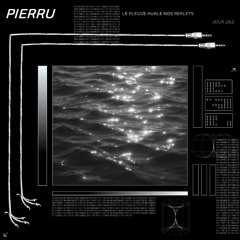 Le fleuve avale nos reflets