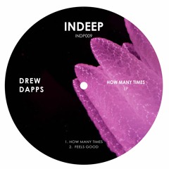 Drew Dapps - Feels Good (Original Mix)