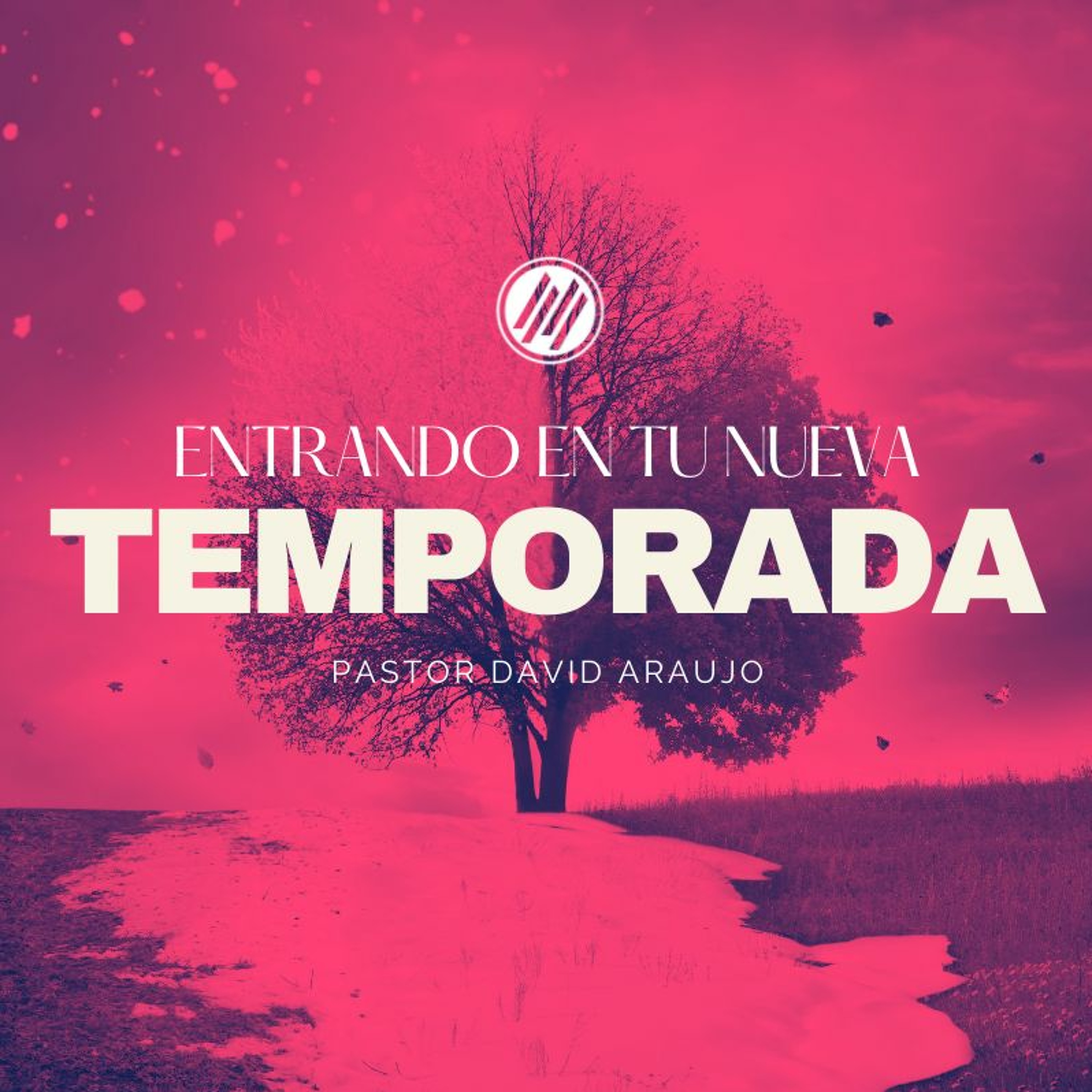 Entrando En Tu Nueva Temporada :: Pastor David Araujo | 06.12.2022 episode artwork