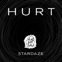 Stardaze - Hurt (Radio Edit)