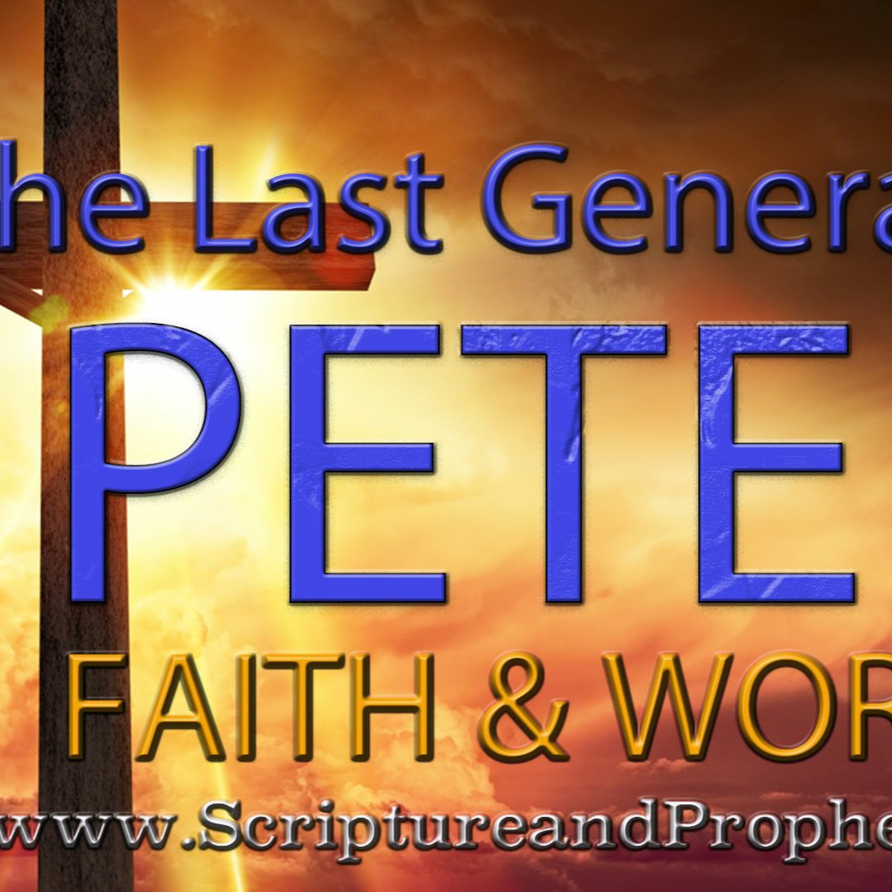 1 Peter - Faith & Works: Chapter 1 - HOLINESS - The Desire and Duty of Every Christian