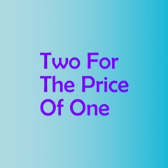 Two For The Price Of One - Instrumental