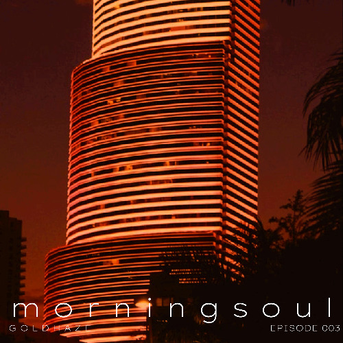 morning soul, episode 003