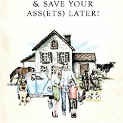 Read Plan Now & Save Your Ass(ets) Later!