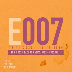 The Tune Depot. E007 | Back to Basics: Jazz & Bass Music
