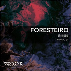 Foresteiro - Dark Hiking (Original Mix)  #PR057